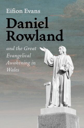 Daniel Rowland by Eifion Evans